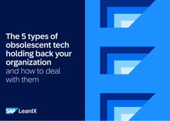 The 5 types of obsolescent tech holding back your organization 
