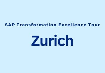 SAP Transformation Excellence Tour in Zurich